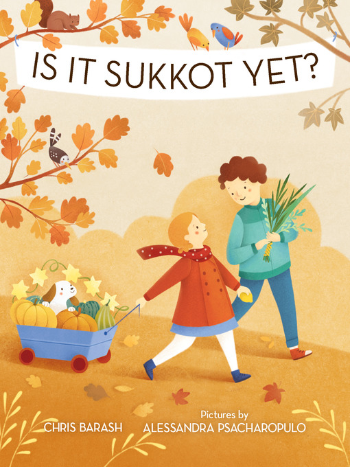 Title details for Is It Sukkot Yet? by Chris Barash - Available